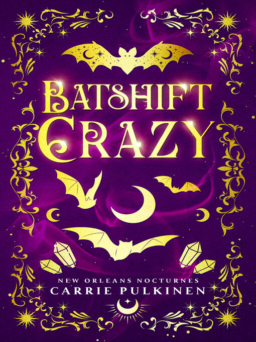 Title details for Batshift Crazy by Carrie Pulkinen - Available